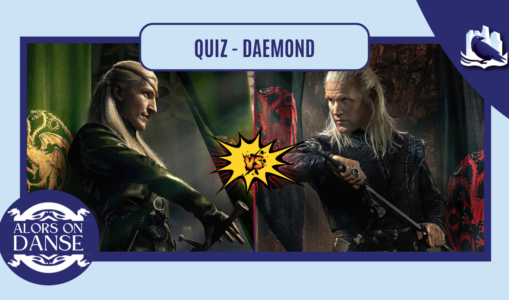 Alors on Danse - HotD Saison 2 quiz Daemond Aemond Daemon ou les deux sel poivre (3)