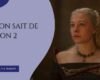 Ce qu’on sait de la saison 2 de House of the Dragon