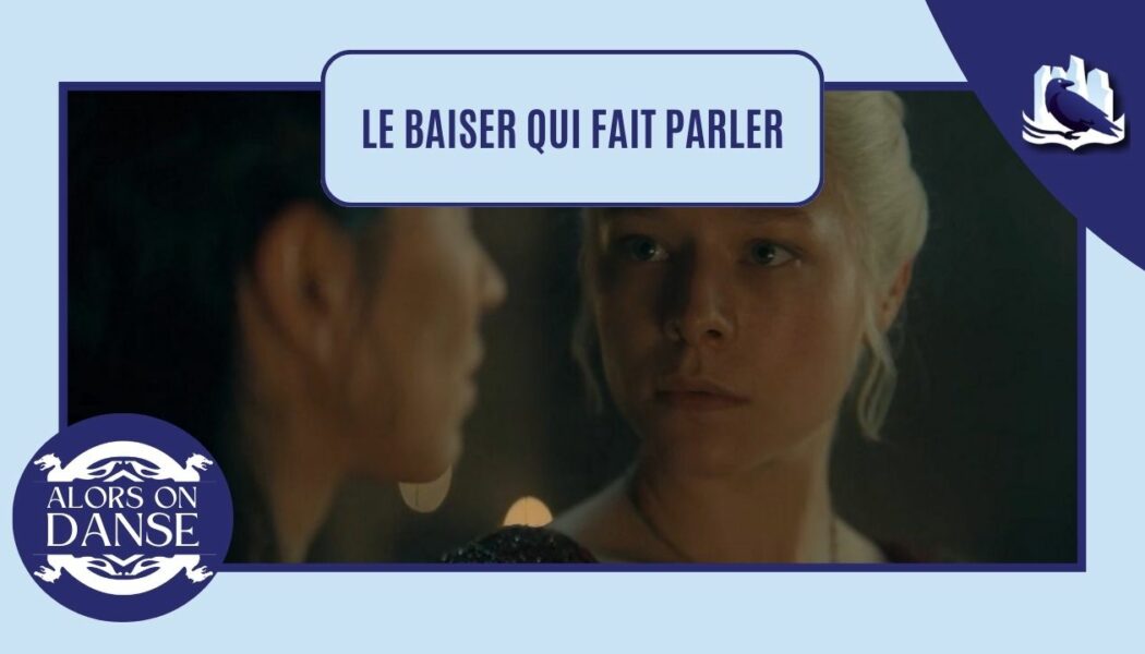 Le baiser qui fait parler